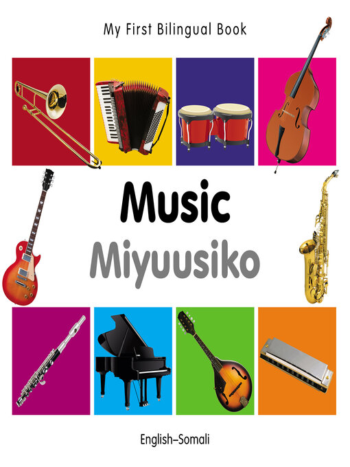 Title details for My First Bilingual Book–Music (English–Somali) by Milet Publishing - Available